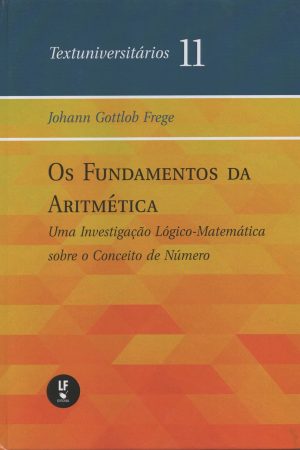 Os fundamentos da aritmética : uma investigação lógico-matemática sobre o conceito de número