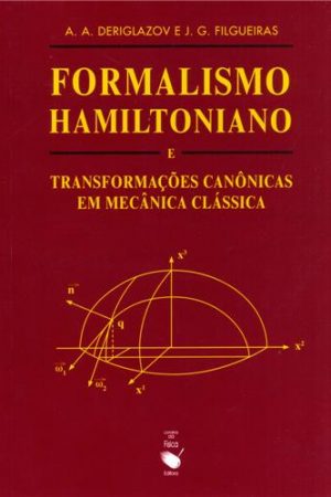 Formalismo Hamiltoniano e Transformações canônicas em mecânica clássica