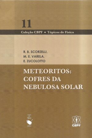 Meteoritos: cofres da nebulosa solar