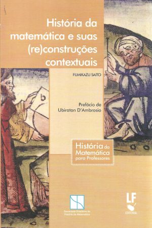 História da Matemática e suas (re)construções contextuais