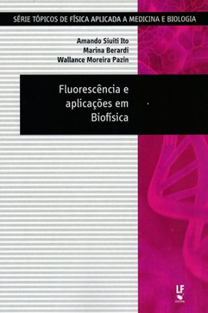 Fluorescência e aplicações em Biofísica