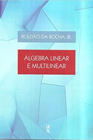 Álgebra Linear e Multilinear