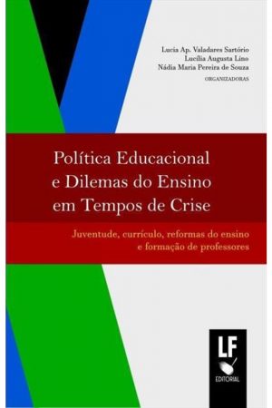 Política Educacional e dilemas do ensino em tempos de crise