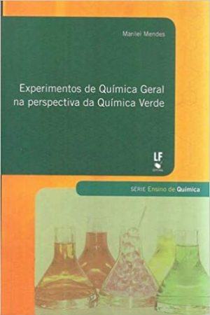 Experimentos de Química Geral na perspectiva da Química Verde