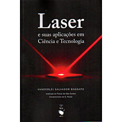 Laser e suas aplicações em ciência e tecnologia